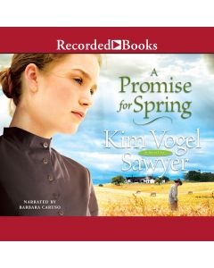 A Promise for Spring (Heart of the Prairie, Book #3)