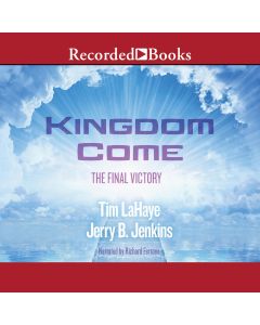 Kingdom Come (Left Behind Series, Book #13)