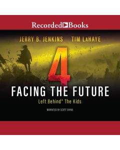 Facing the Future (Left Behind: The Kids Series, Book #4)