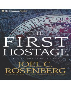 The First Hostage (J. B. Collins Novel, Book #2)