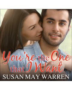 You're the One That I Want (Christiansen Family Series, Book #6)