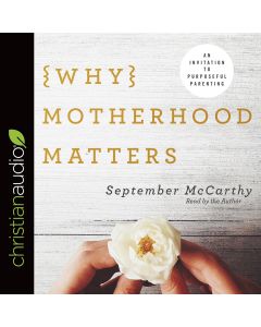 Why Motherhood Matters