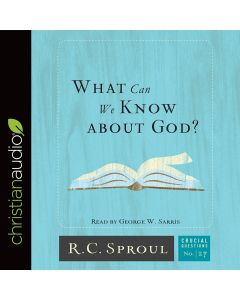 What Can We Know about God? (Crucial Questions Series, #27)