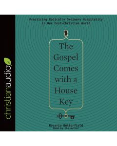 The Gospel Comes with a House Key