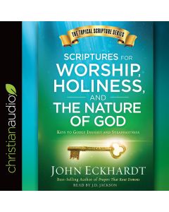 Scriptures for Worship, Holiness, and the Nature of God