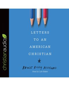 Letters to an American Christian