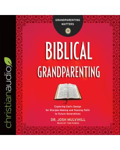 Biblical Grandparenting