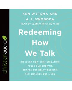 Redeeming How We Talk