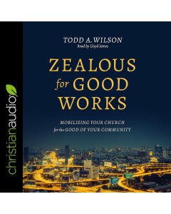 Zealous for Good Works