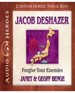 Jacob DeShazer (Christian Heroes: Then & Now)