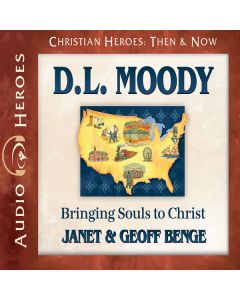 D.L. Moody (Christian Heroes: Then & Now)