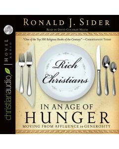 Rich Christians in an Age of Hunger