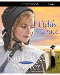Fields of Grace (Heart of the Prairie, Book #4)