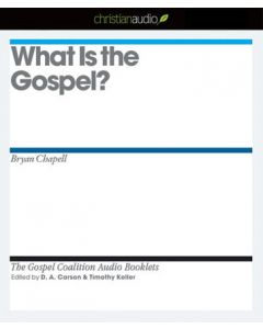 What Is the Gospel?