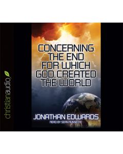 Concerning the End for Which God Created The World