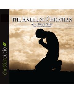 The Kneeling Christian