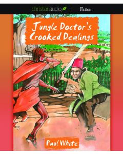 Jungle Doctor's Crooked Dealings (Jungle Doctor Series, Book #4)