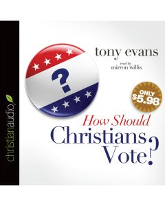 How Should Christians Vote?