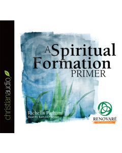 A Spiritual Formation Primer