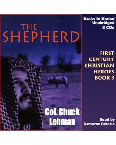 The Shepherd (First Century Christian Heroes, Book 3)