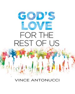 God's Love for the Rest of Us