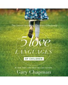 The 5 Love Languages of Children