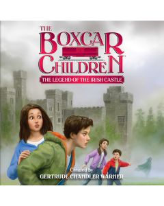 The Legend of the Irish Castle (The Boxcar Children Mysteries #142)