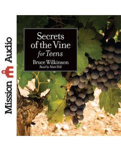 Secrets of the Vine for Teens