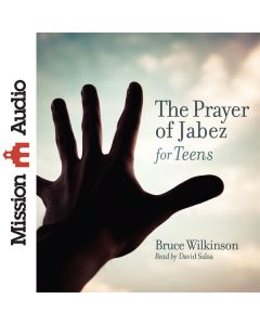 The Prayer of Jabez for Teens