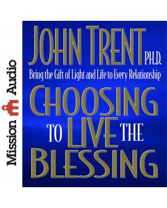 Choosing to Live the Blessing