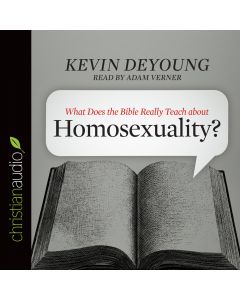 What Does the Bible Really Teach about Homosexuality?