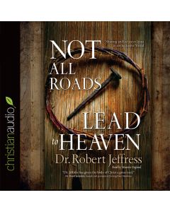 Not All Roads Lead to Heaven