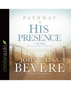 Pathway to His Presence