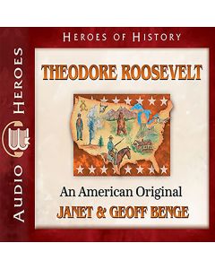 Theodore Roosevelt (Heroes of History)