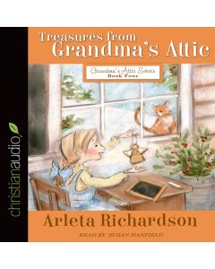 Treasures from Grandma's Attic (Grandma's Attic Series)