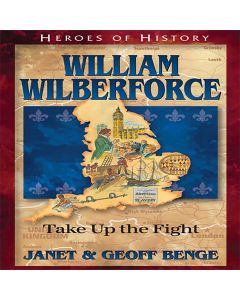 William Wilberforce (Heroes of History)