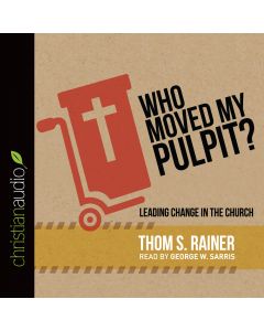 Who Moved My Pulpit?