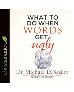 What to Do When Words Get Ugly