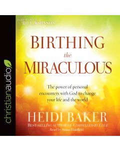 Birthing the Miraculous