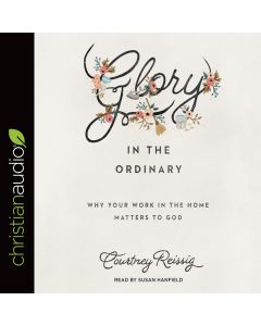 Glory in the Ordinary