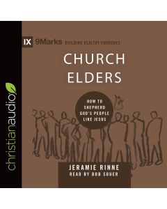 Church Elders (9Marks Series)