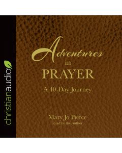 Adventures in Prayer