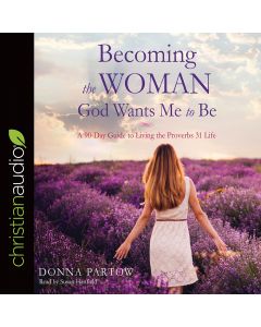 Becoming the Woman God Wants Me to Be