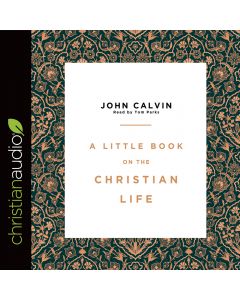 A Little Book on the Christian Life