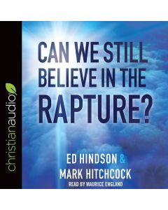 Can We Still Believe in the Rapture?