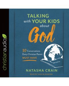 Talking with Your Kids about God