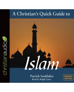 A Christian's Quick Guide to Islam