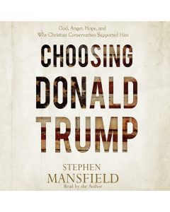 Choosing Donald Trump