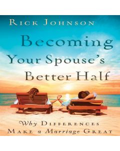 Becoming Your Spouse's Better Half