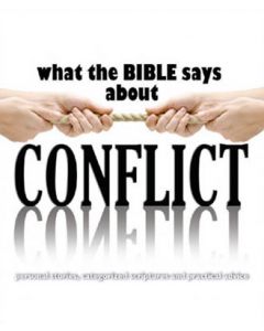 What the Bible says about Conflict